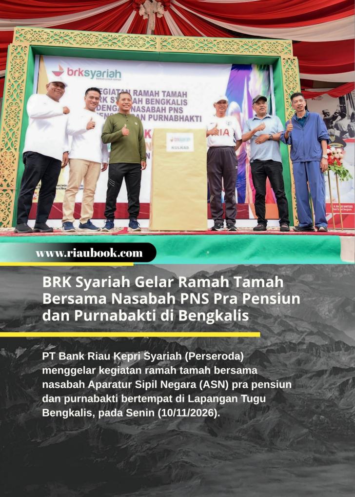 BRK Syariah Gelar Ramah Tamah Bersama Nasabah PNS Pra Pensiun dan Purnabakti di Bengkalis