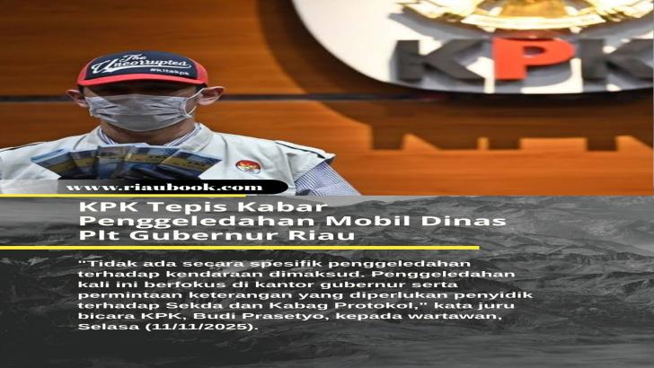 KPK Tepis Kabar Penggeledahan Mobil Dinas Plt Gubernur Riau