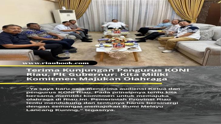 Terima Kunjungan Pengurus KONI Riau, Plt Gubernur: Kita Miliki Komitmen Majukan Olahraga