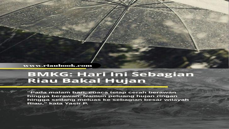 BMKG: Hari Ini Sebagian Riau Bakal Hujan