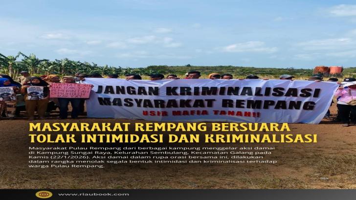 Masyarakat Rempang Bersuara Tolak Intimidasi dan Kriminalisasi