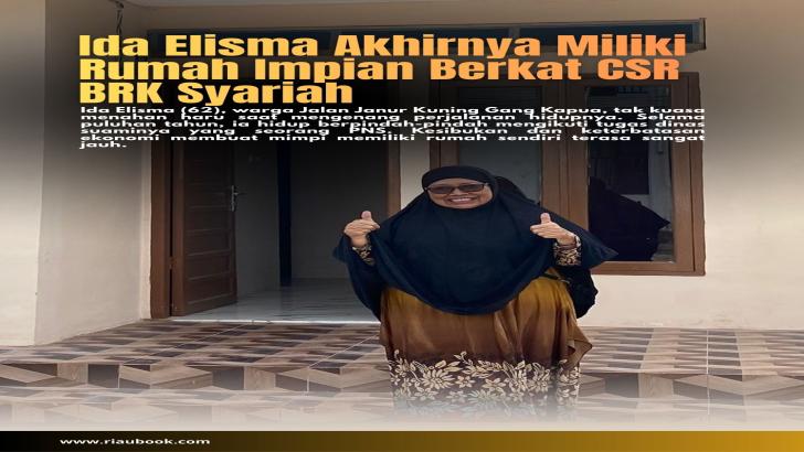 Ida Elisma Akhirnya Miliki Rumah Impian Berkat CSR BRK Syariah