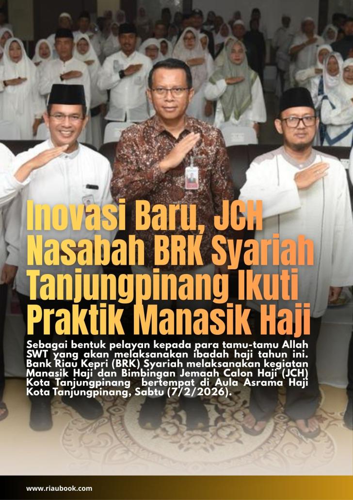 Inovasi Baru, JCH Nasabah BRK Syariah Tanjungpinang Ikuti Praktik Manasik Haji