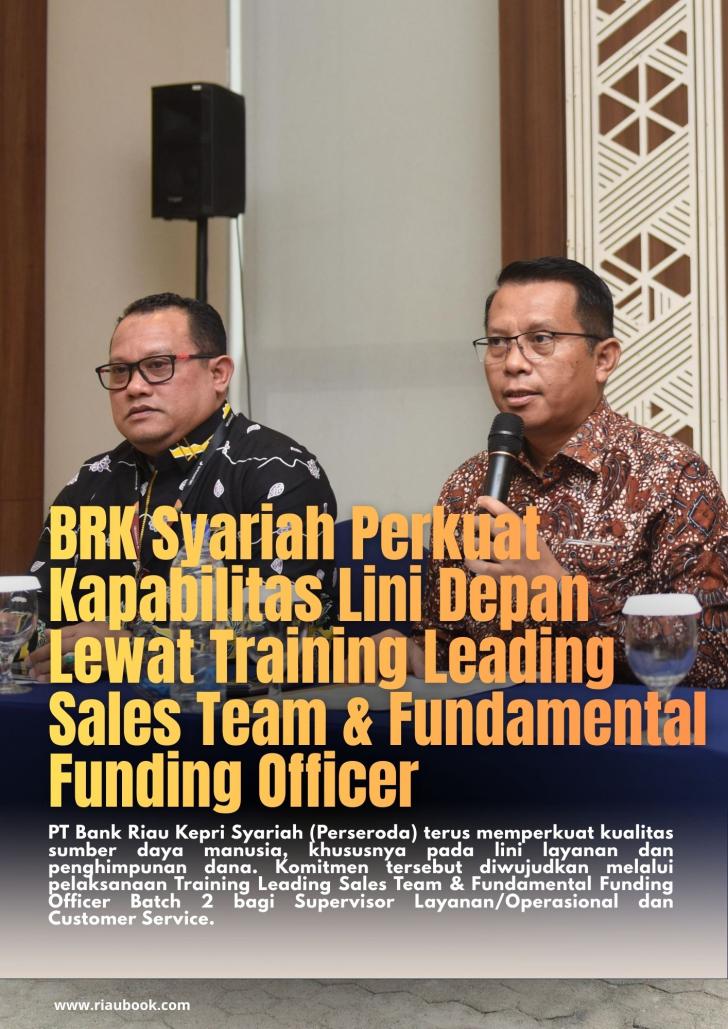 BRK Syariah Perkuat Kapabilitas Lini Depan Lewat Training Leading Sales Team & Fundamental Funding Officer