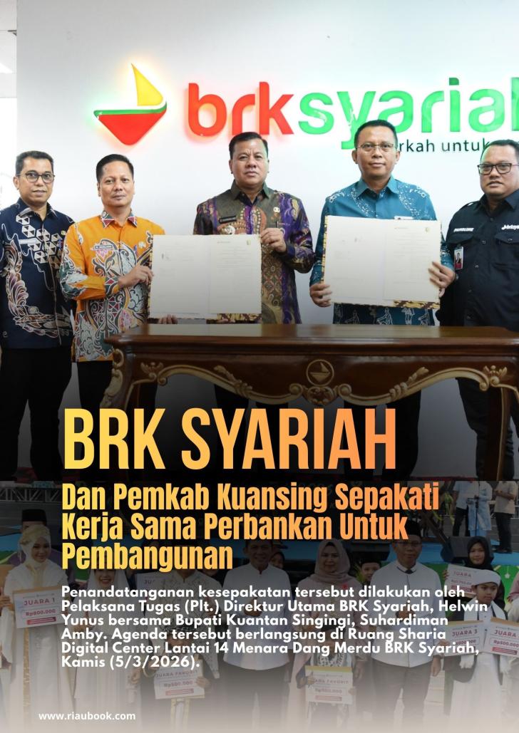 BRK Syariah dan Pemkab Kuansing Sepakati Kerja Sama Perbankan Untuk Pembangunan