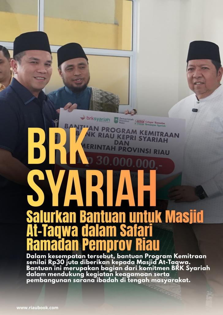 BRK Syariah Salurkan Bantuan untuk Masjid At-Taqwa dalam Safari Ramadan Pemprov Riau