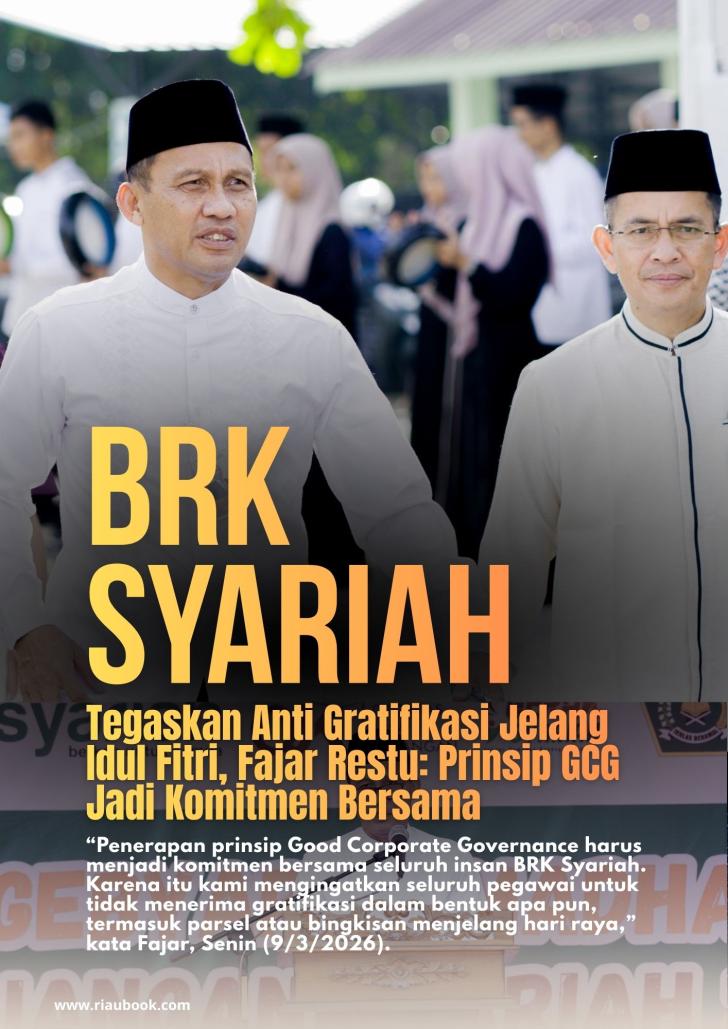 BRK Syariah Tegaskan Anti Gratifikasi Jelang Idul Fitri, Fajar Restu: Prinsip GCG Jadi Komitmen Bersama