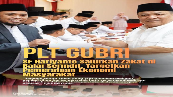 Plt Gubri SF Hariyanto Salurkan Zakat di Balai Serindit, Targetkan Pemerataan Ekonomi Masyarakat