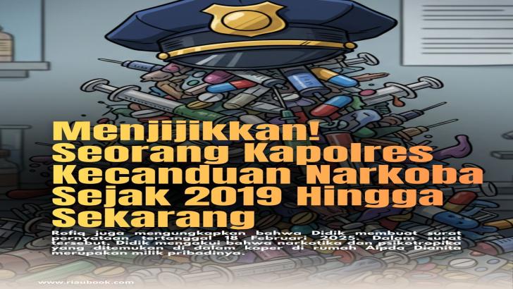 Menjijikkan! Seorang Kapolres  Kecanduan Narkoba Sejak 2019 Hingga Sekarang