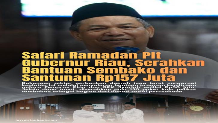Safari Ramadan Plt Gubernur Riau, Serahkan Bantuan Sembako dan Santunan Rp157 Juta