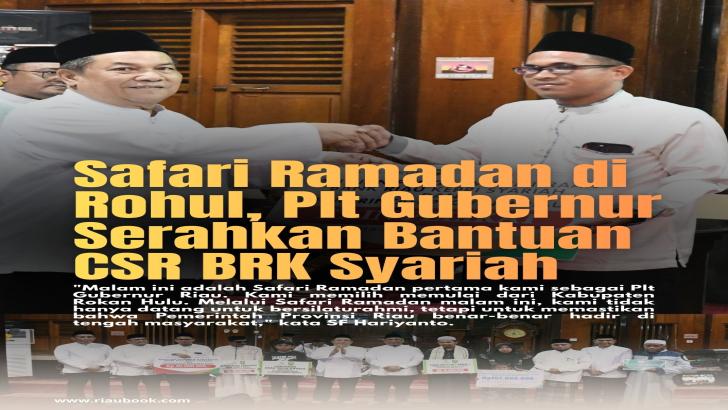 Safari Ramadan di Rohul, Plt Gubernur Serahkan Bantuan CSR BRK Syariah