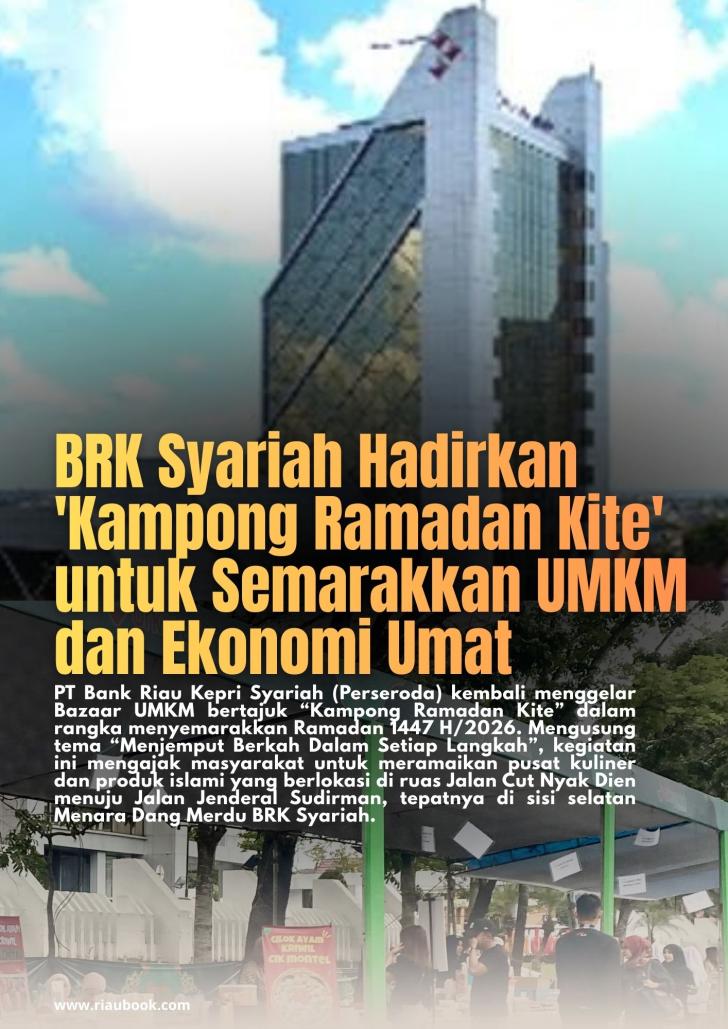 BRK Syariah Hadirkan 'Kampong Ramadan Kite' untuk Semarakkan UMKM dan Ekonomi Umat