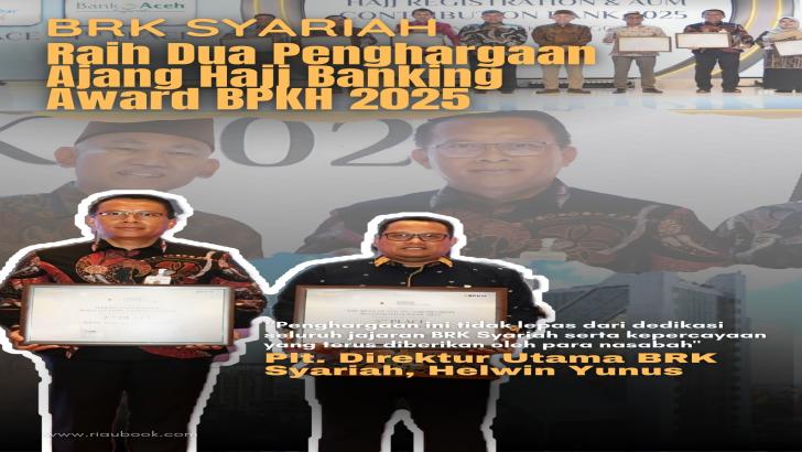 BRK Syariah Raih Dua Penghargaan pada Ajang Hajj Banking Award BPKH 2025